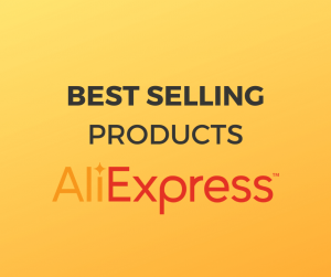 Best selling products on AliExpress in 2021