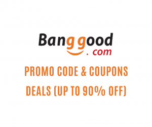 Banggood Promo Code, Coupons and Deals (Up to 90% OFF)